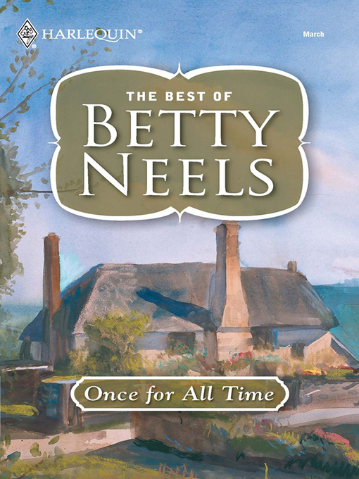 Title details for Once for All Time by Betty Neels - Available